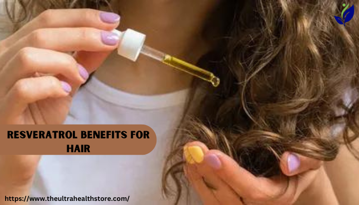 Resveratrol Benefits for Hair