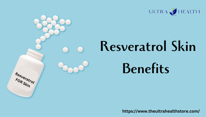 Resveratrol Skin Benefits
